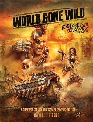 World Gone Wild, Restocked and Reloaded 2nd Edition: A Survivor