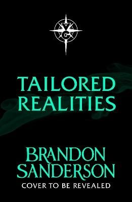 Tailored Realities