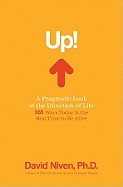 Up! A Pragmatic Look at the Direction of Life