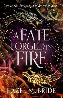 A Fate Forged in Fire