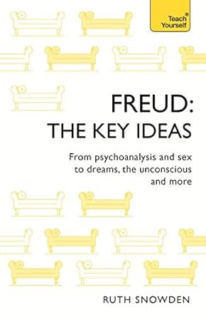 Freud: The Key Ideas