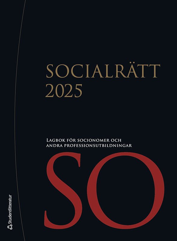 Socialrätt 2025 - Lagbok för socionomer och andra professionsutbildningar