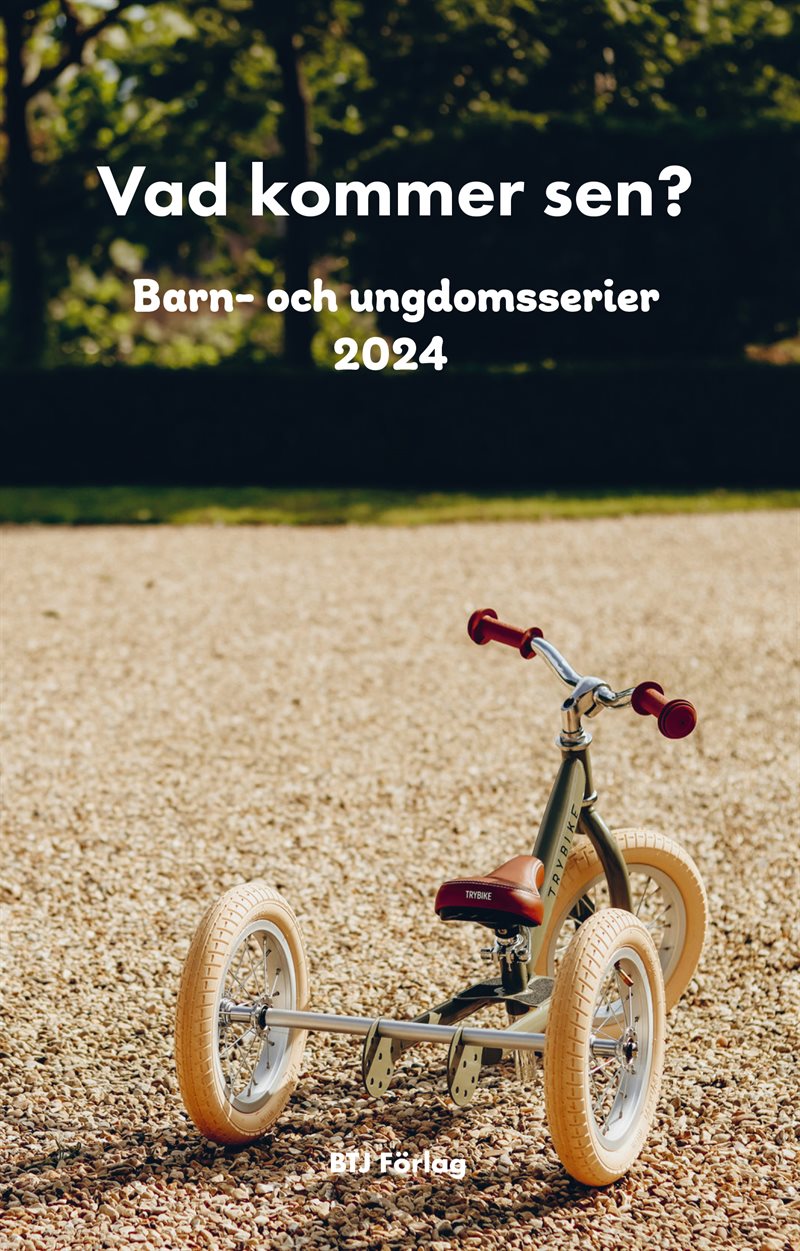 Vad kommer sen? : barn- och ungdomsbokserier 2024