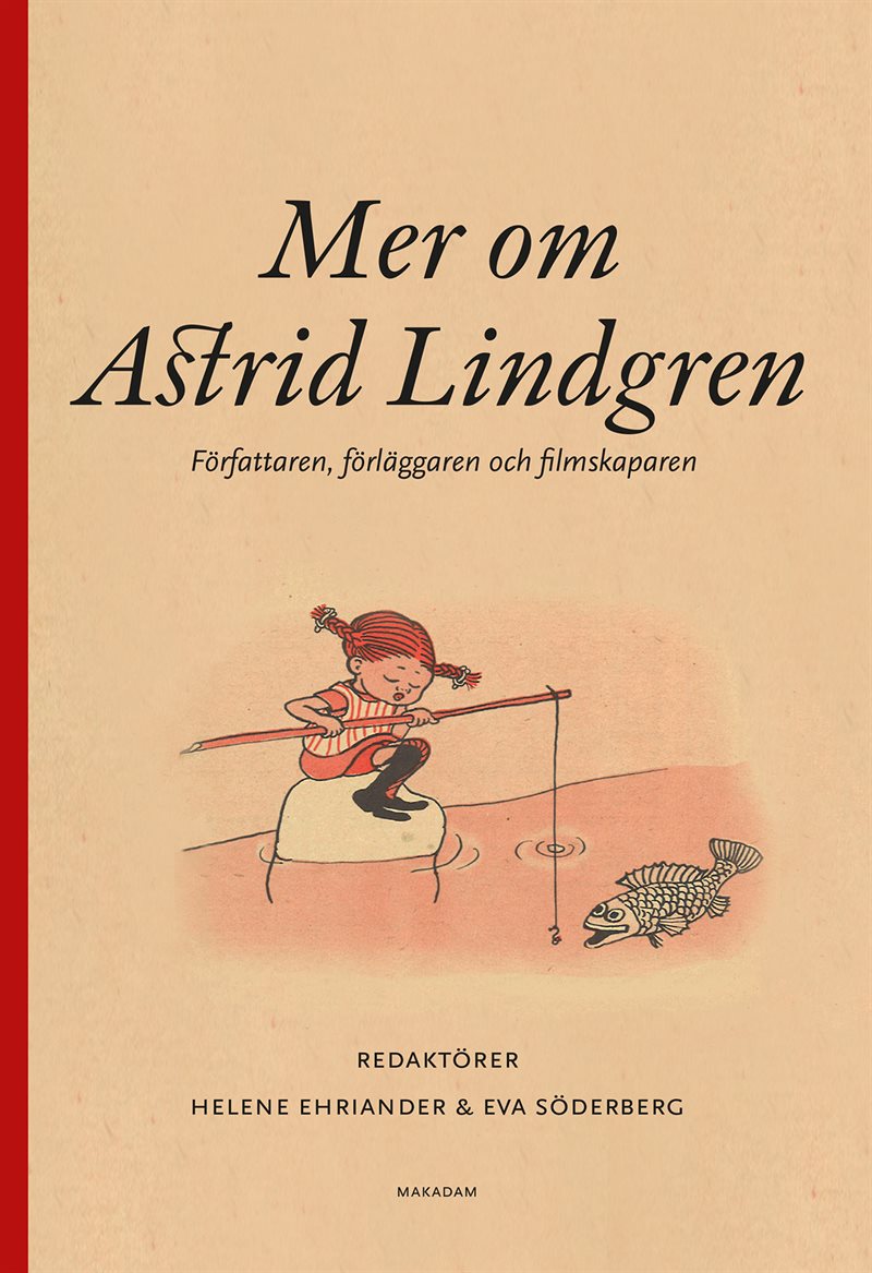 Mer om Astrid Lindgren : författaren, förläggaren och filmskaparen