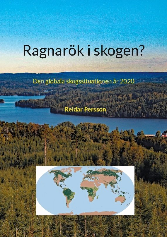 Ragnarök i skogen? eller Den globala skogssituationen år 2020