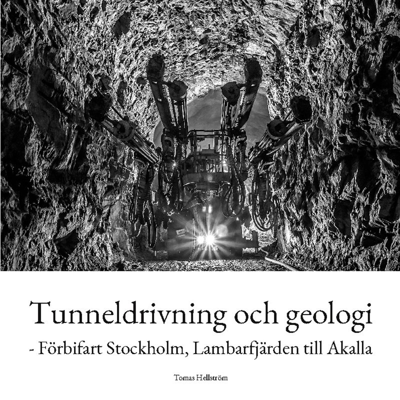 Tunneldrivning och geologi : - Förbifart Stockholm, Lambarfjärden till Akal