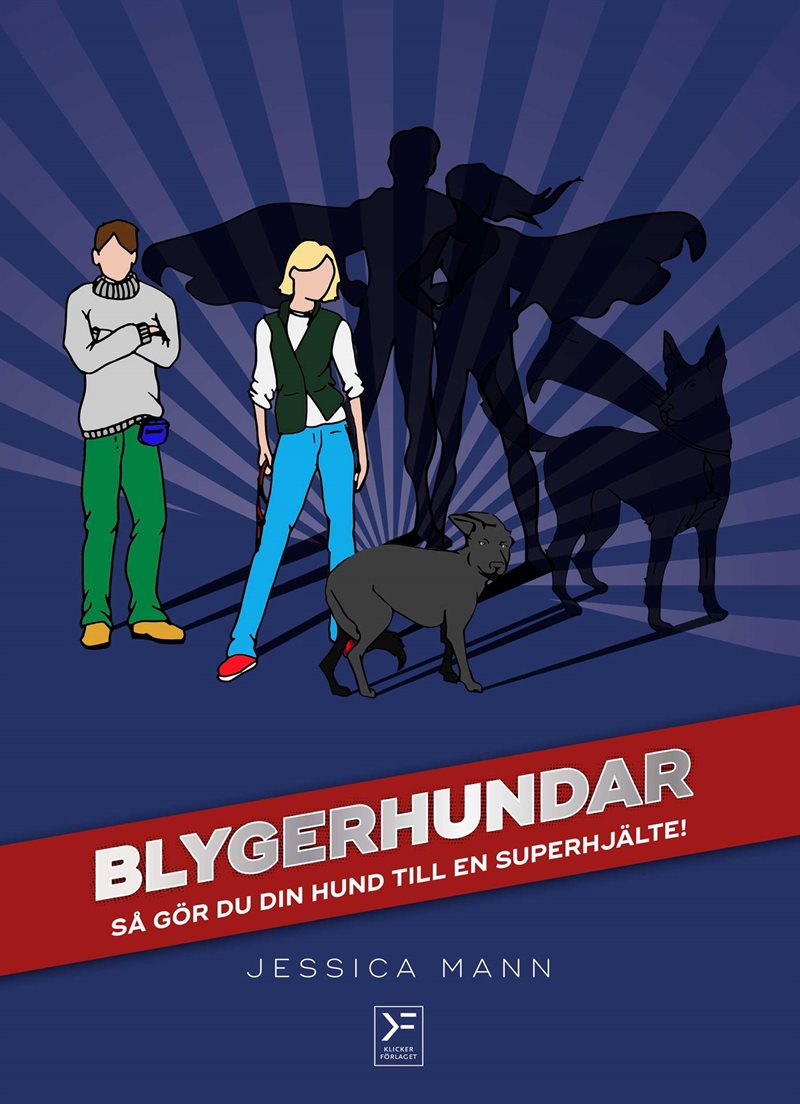 Blygerhundar : så gör du din hund till en superhjälte