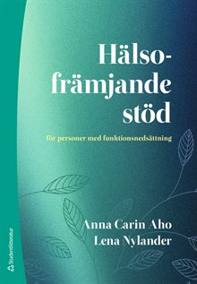 Hälsofrämjande stöd - för personer med funktionsnedsättning